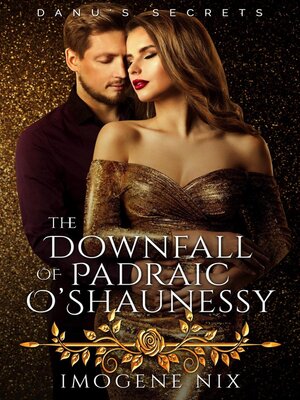 cover image of The Downfall of Padraic O'Shaunessy